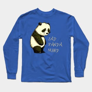 SAD PANDA MOOD Long Sleeve T-Shirt